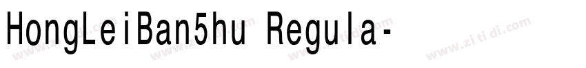 HongLeiBan5hu Regula字体转换